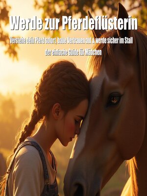 cover image of Werde zur Pferdeflüsterin